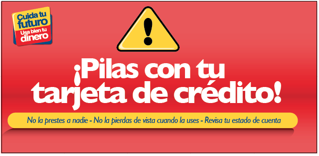 Pilas con tu tarjeta de crédito